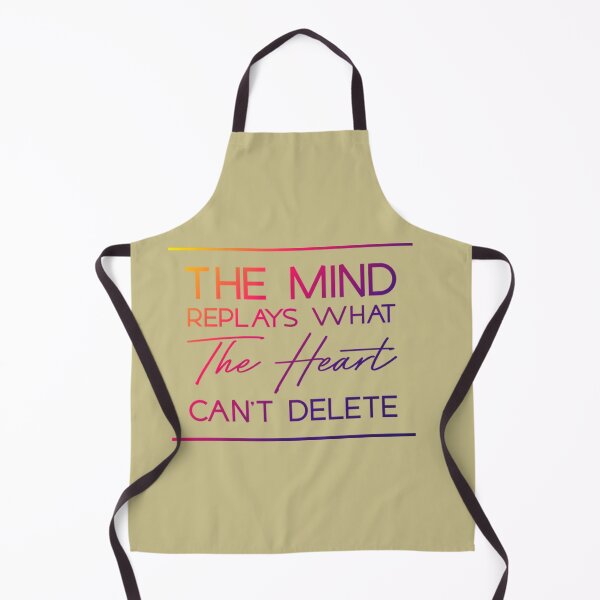 Item preview, The mind replays what the heart can't delete designed and sold by Jaiyes.