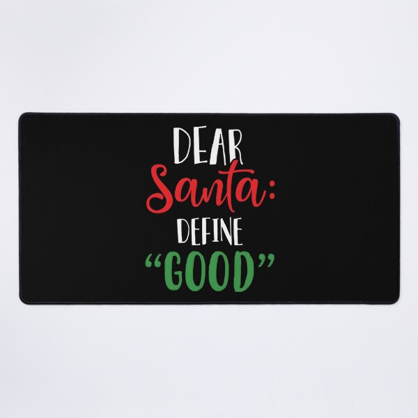 Item preview, Dear Santa Define I Can Explain designed and sold by neyvrvdpez49.
