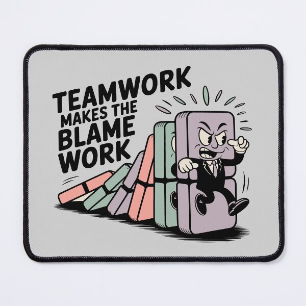 Item preview, Teamwork Makes The Blame Work designed and sold by HausOfLowEx.