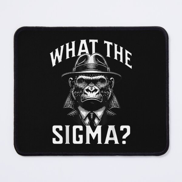 Item preview, What The Sigma Ironic Meme Brainrot Quote Shirt For Gorilla Lovers Funny Gift designed and sold by NatsuRippe.