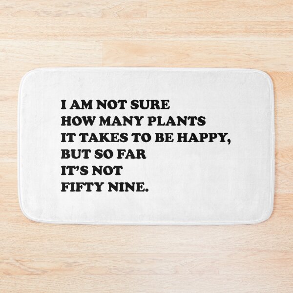 Item preview, I am not sure how many plants it takes to be happy, but so far it’s not Fifty nine designed and sold by EmeraldeaArt.