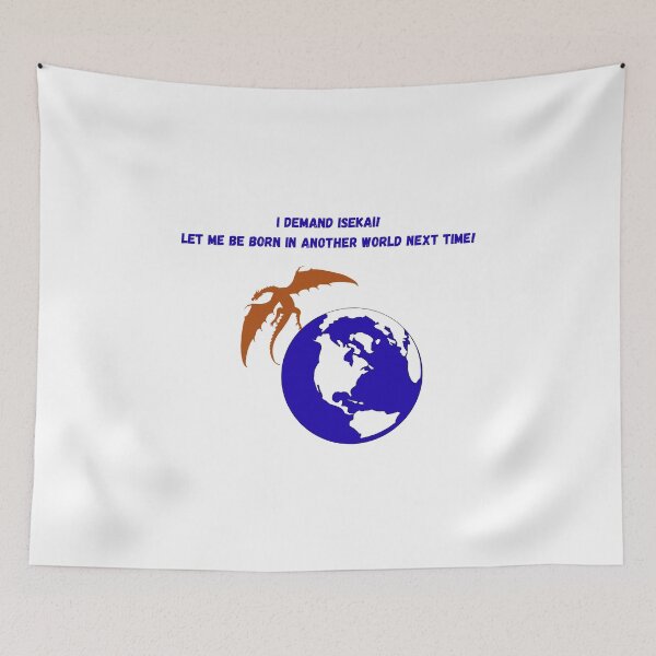 Item preview, I demand Isekai! - Funny Anime Quote designed and sold by Kouichi1990.