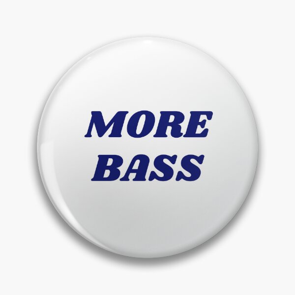 Item preview, More Bass designed and sold by Inspirationmotivation.