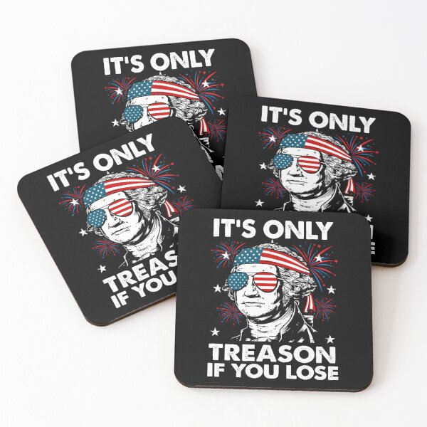 Item preview, 4Th July Its Only Treason If You Lose George Youth designed and sold by neyvrvdpez49.