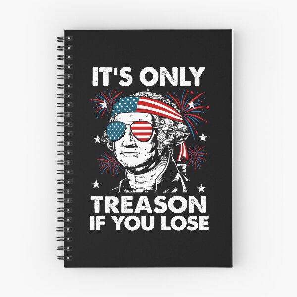 Item preview, 4Th July Its Only Treason If You Lose George Youth designed and sold by neyvrvdpez49.