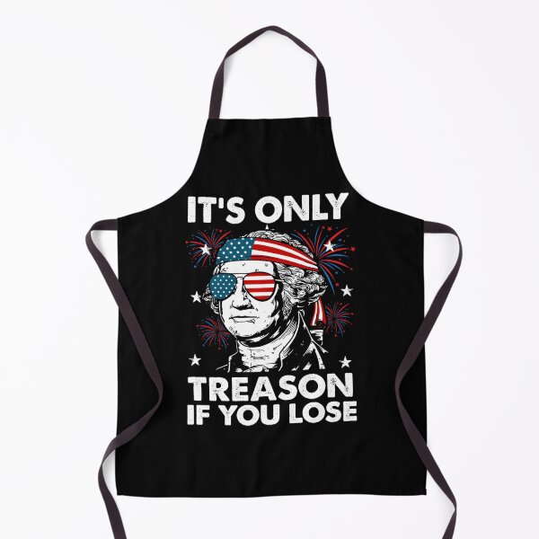 Item preview, 4Th July Its Only Treason If You Lose George Youth designed and sold by neyvrvdpez49.