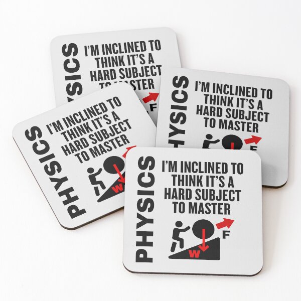 Item preview, PHYSICS - I'm Inclined to Think It's a Hard Subject to Master! designed and sold by MPC-Mince-Pies.