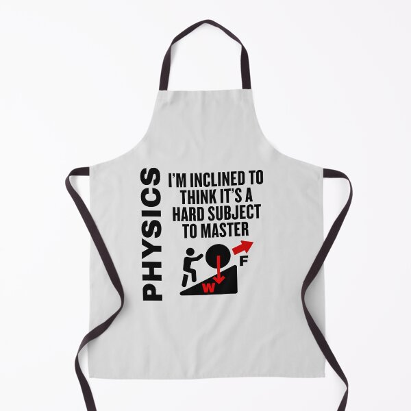 Item preview, PHYSICS - I'm Inclined to Think It's a Hard Subject to Master! designed and sold by MPC-Mince-Pies.