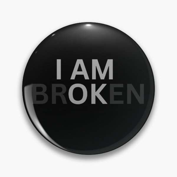 Item preview, I AM BROKEN designed and sold by GorArt1.