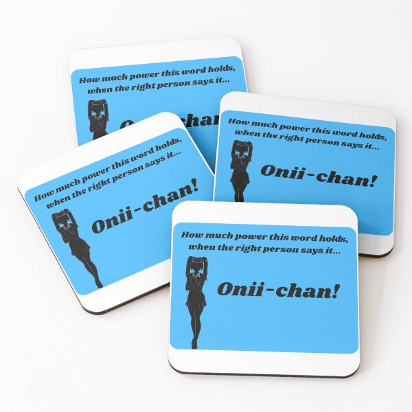 Item preview, Onii-chan! - Funny Anime Quote designed and sold by Kouichi1990.