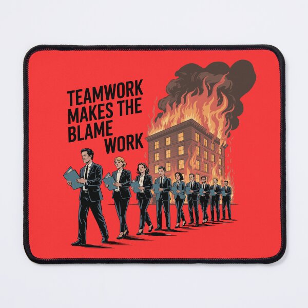 Item preview, Teamwork Makes The Blame Work designed and sold by HausOfLowEx.