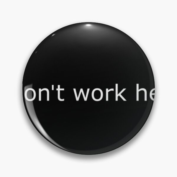 Item preview,  I Don'T Work Here designed and sold by LanceArtFash.