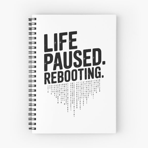 Item preview, Life Paused Rebooting designed and sold by Frank Ring.
