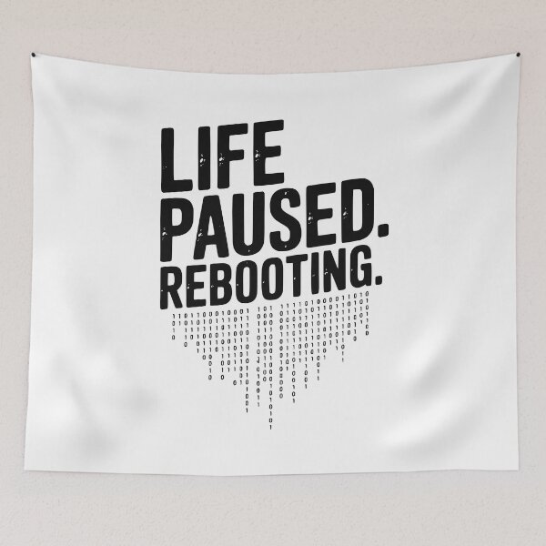 Item preview, Life Paused Rebooting designed and sold by Frank Ring.