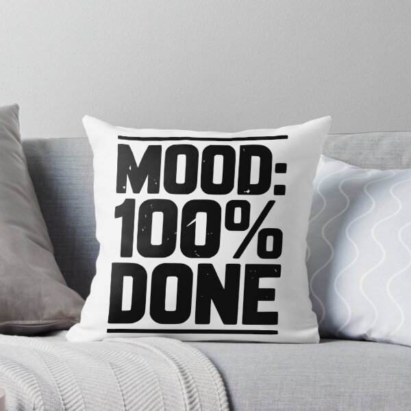 Item preview, Mood: 100% Done designed and sold by Frank Ring.