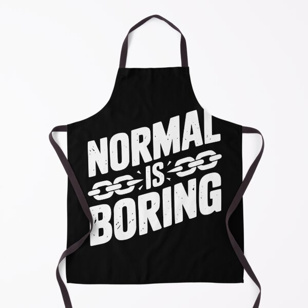 Item preview, Normal is Boring designed and sold by Frank Ring.