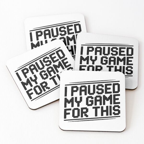 Item preview, I Paused My Game For This designed and sold by Frank Ring.