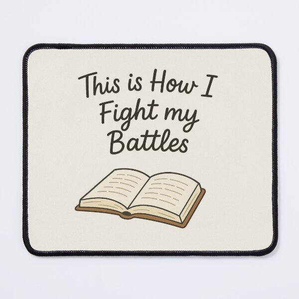 Item preview, This is How I Fight my Battles designed and sold by mariannrina.