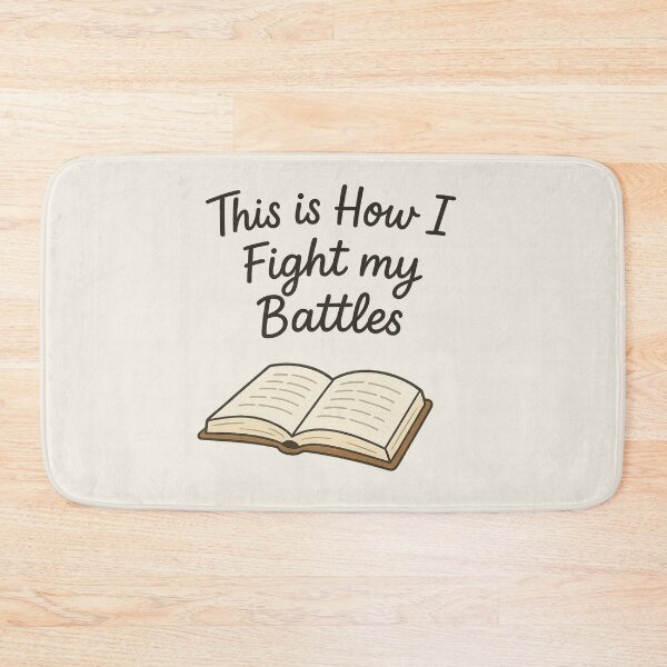 Item preview, This is How I Fight my Battles designed and sold by mariannrina.