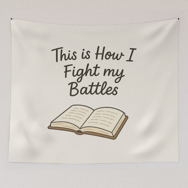 Item preview, This is How I Fight my Battles designed and sold by mariannrina.