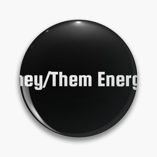Item preview, They/Them Energy designed and sold by Ninjacatoff.