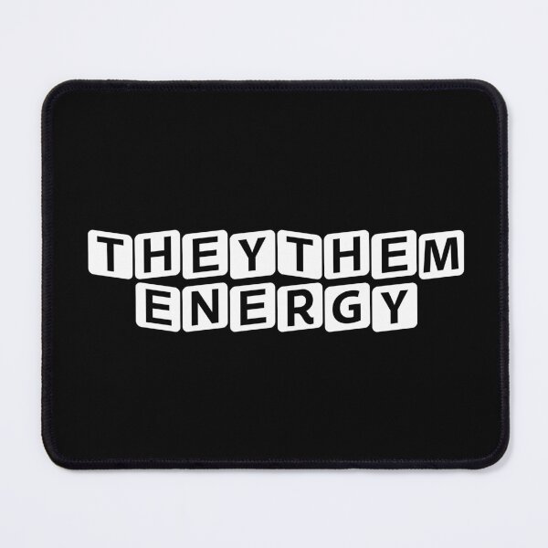 Item preview, They/Them Energy designed and sold by Ninjacatoff.