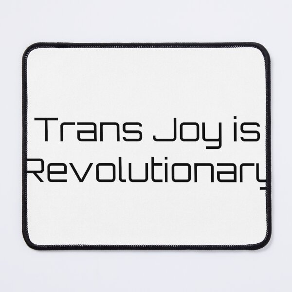 Item preview, Trans Joy is Revolutionary designed and sold by Ninjacatoff.