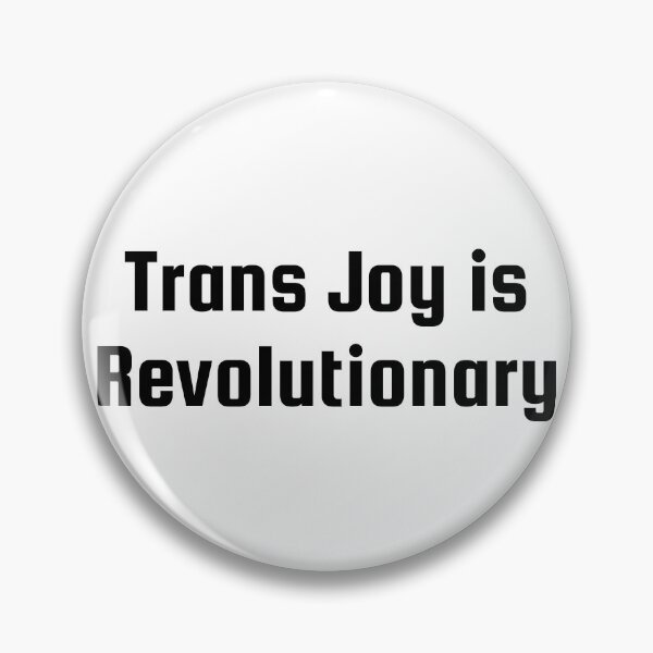 Item preview, Trans Joy is Revolutionary designed and sold by Ninjacatoff.