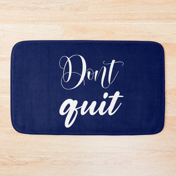 Item preview,  Don't Quit Motivation Design designed and sold by WarriorsArmour.