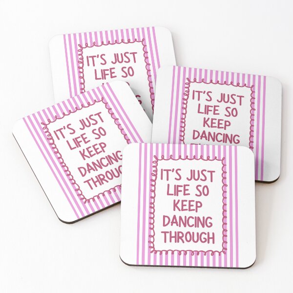 Item preview, It's just life so keep dancing through - Pink designed and sold by Dondonmart.