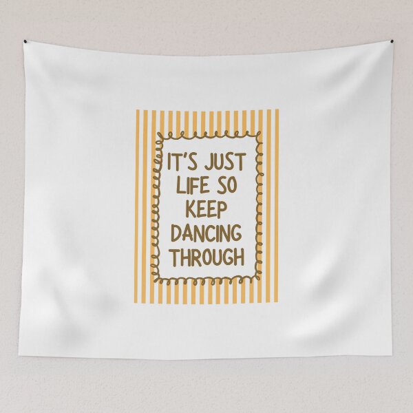 Item preview, It's just life so keep dancing through - Yellow designed and sold by Dondonmart.