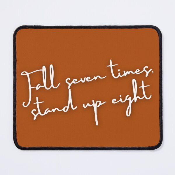 Item preview, Why You Must Fall Seven Times, and Stand Up Eight designed and sold by UrvashiStudio.