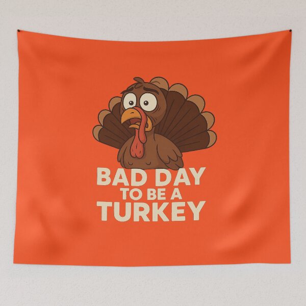 Item preview, Bad Day To Be A Turkey Funny Thanksgiving  designed and sold by The Junto Shop.