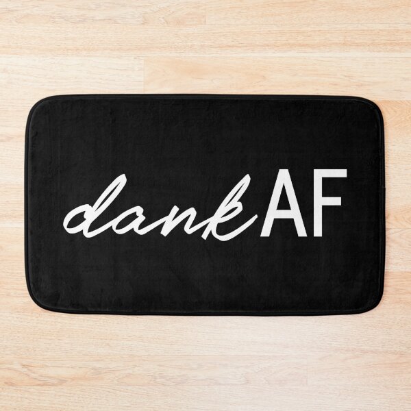 Item preview, DANK AF designed and sold by oddwonders.