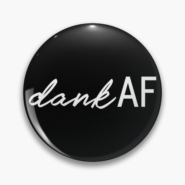 Item preview, DANK AF designed and sold by oddwonders.