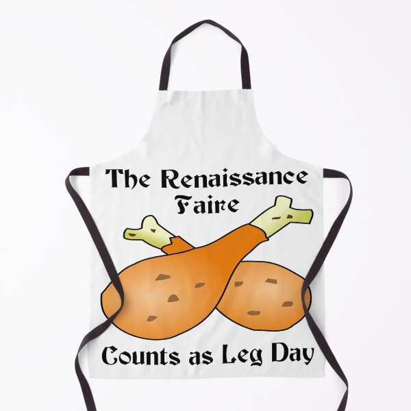 Item preview, The Renaissance Faire Counts as Leg Day designed and sold by Tiwsarm.