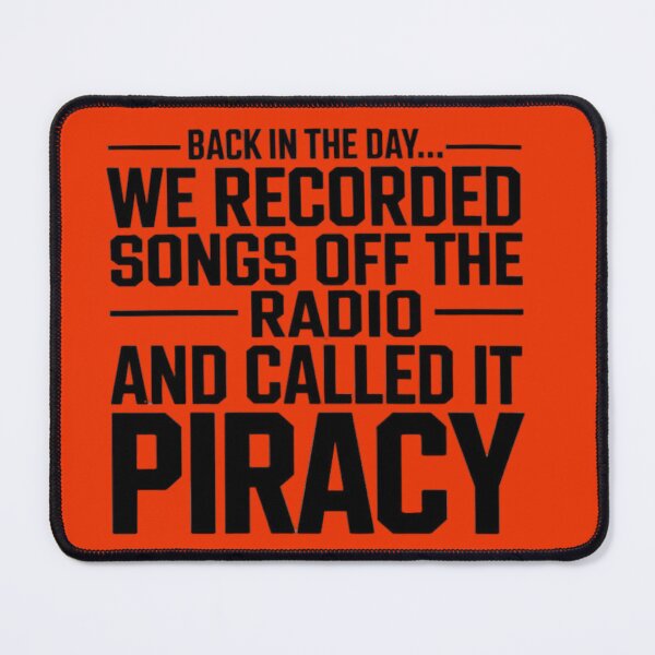 Item preview, Back in the day....We recorded songs off the radio and called it Piracy designed and sold by SpaceFrisbee.
