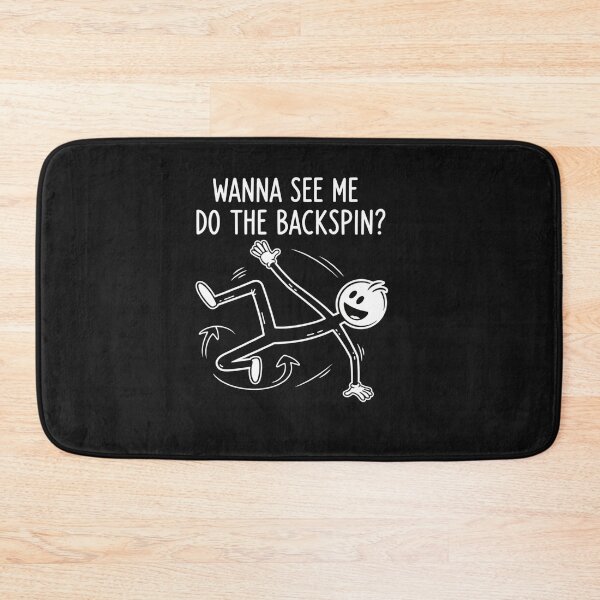 Item preview, Wanna See Me Do the Backspin? designed and sold by Clothesbest.
