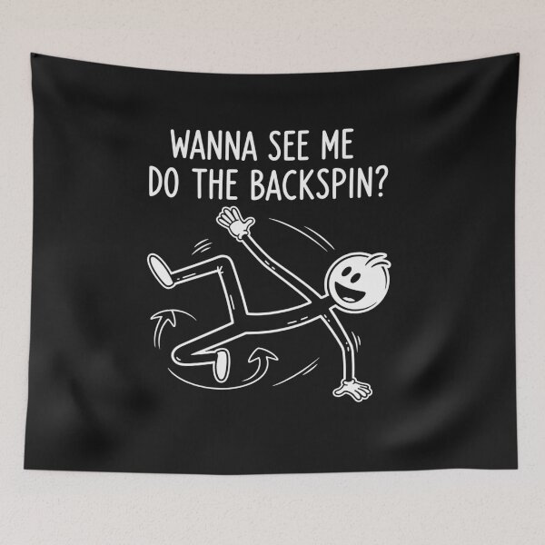 Item preview, Wanna See Me Do the Backspin? designed and sold by Clothesbest.
