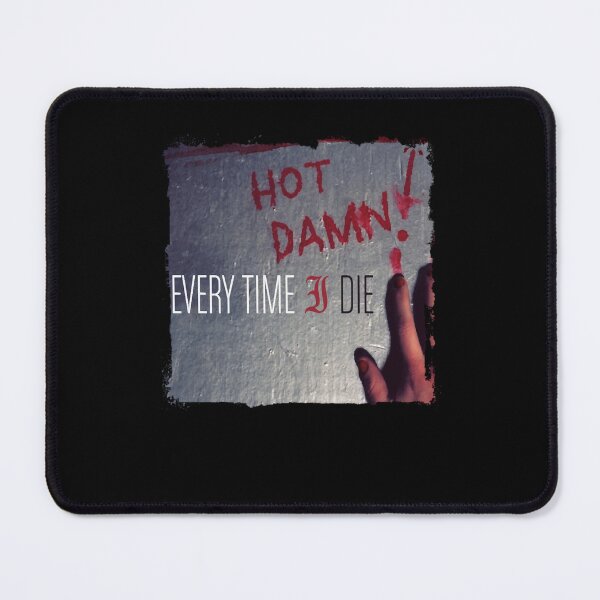 Item preview, Bored Stiff Classic Every Time Die Hot Damn designed and sold by tytkoyordano.