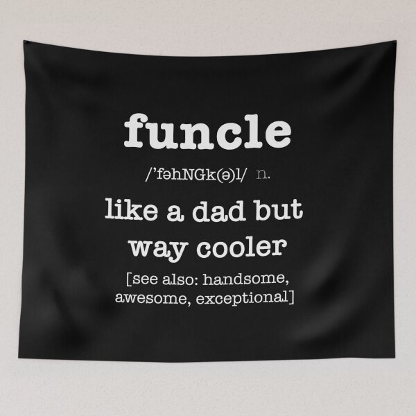 Item preview, FUNCLE Uncle Like A Dad But COOLER designed and sold by SassyYetClassy.