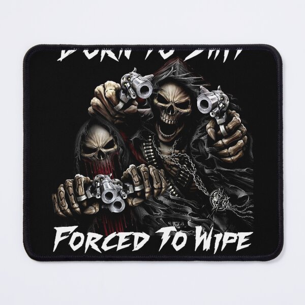 Item preview, Born To Shit Forced To Wipe 2 Funny Skull Badass Skeleton with Guns Meme Classic designed and sold by ristteyusuufb.