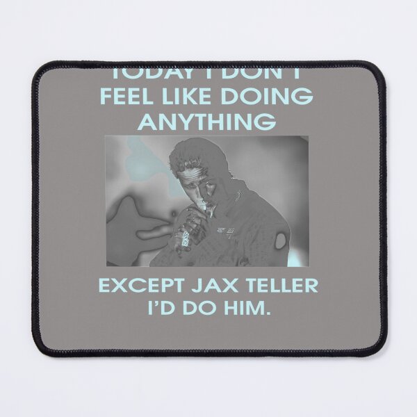 Item preview, CHARLIES-HUNNAMN-TODAY-I-DONT-FEEL-LIKE-DOING-ANYTHING-EXCEPT-JAX-TELLER-BASIC-NOVELTY-TEES-GIFT-IDEAS-BLACK designed and sold by ArleneHooten.
