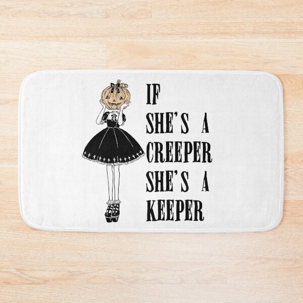 Item preview, If She's a Creeper She's a Keeper designed and sold by witchlingart.