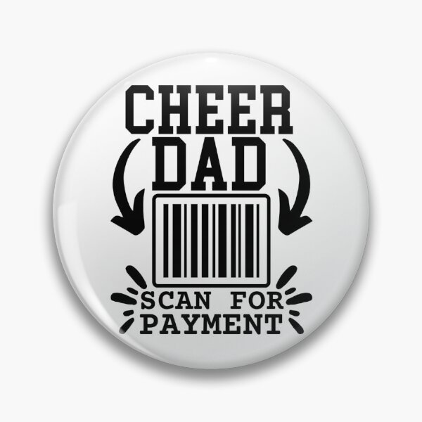 Item preview, Cheer Dad Scan For Payment designed and sold by FloraliteCo.