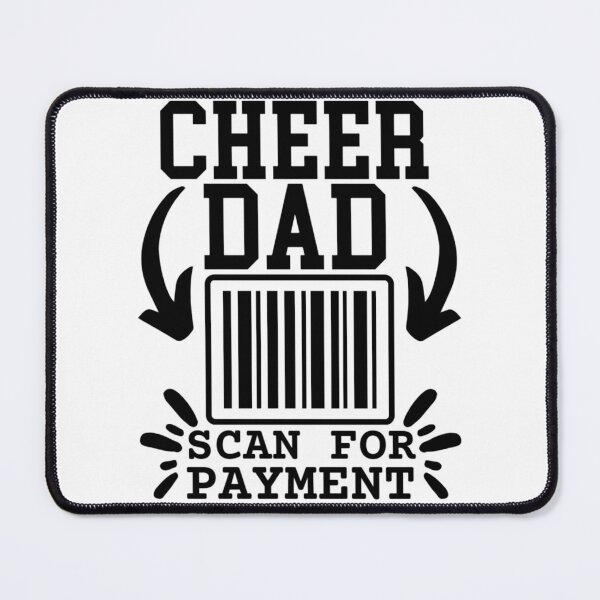 Item preview, Cheer Dad Scan For Payment designed and sold by FloraliteCo.
