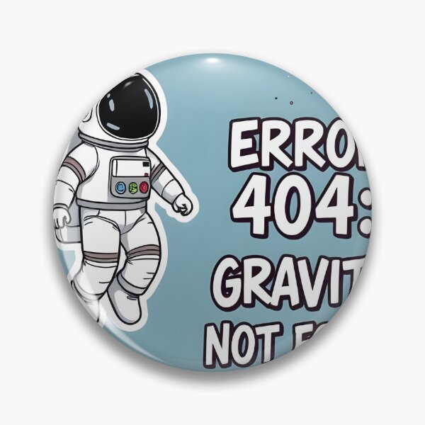 Item preview, Error 404: Gravity Not Found designed and sold by Delta-V-Designs.