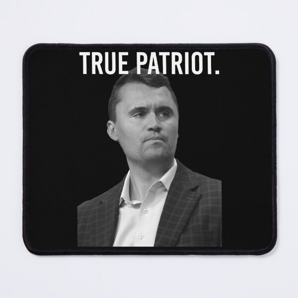 Item preview, TRUE PATRIOT - CHARLIE KIRK designed and sold by Patriotic-Eagle.