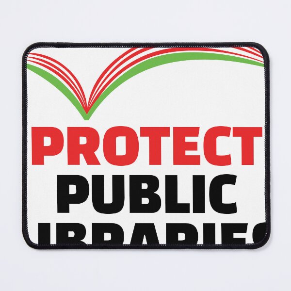 Item preview, PROTECT PUBLIC LIBRARIES designed and sold by TayShopMT.