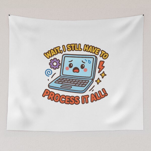 Item preview, Kawaii Panicking Laptop Illustration | Cute Tech Art with Funny Text 'Wait, I Still Have to Process It All! designed and sold by OsasChild.